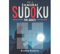 EXPERT LEVEL Samurai Sudoku: Think Human (Vol. 2): 50 Elite Overlapping Logic Challenges for Adults: The Antidote to Digital Passivity and Cognitive Friction Loss (BRAINY RIDDLES: Think Human)