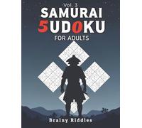 EXPERT LEVEL Samurai Sudoku: Think Human (Vol. 3): 50 Elite Overlapping Logic Challenges for Adults: The Antidote to Digital Passivity and Cognitive Friction Loss (BRAINY RIDDLES: Think Human)
