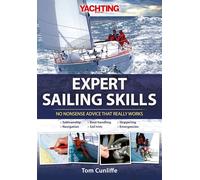 Expert Sailing Skills - No Nonsense Advice That Really Works