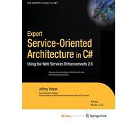 Expert Service-Oriented Architecture in C#: Using the Web Services Enhancements 2.0