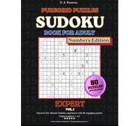 Expert Sudoku Puzzle Book 16x16 - Numbers Edition: 80 Challenging Puzzles Using Digits 1-16 with Solutions - Vol. 1 (PureGrid Puzzles)