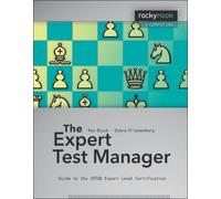 Expert Test Manager : Guide to the Istqb Expert Level Certification