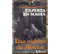 Experta en Magia: Libro 1 de Las Nieblas de Avalon
