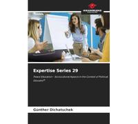 Expertise Series 29: Peace Education - Sociocultural Aspects in the Context of Political Education