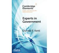 Experts in Government: The Deep State from Caligula to Trump and Beyond (Elements in Public and Nonprofit Administration)