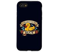 Explain It To The Duck Rubber Duck Debugging Programmer Joke Case for iPhone SE (2020) / 7/8