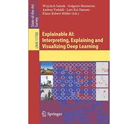 Explainable AI – Interpreting, Explaining and Visualizing Deep Learning – 11700