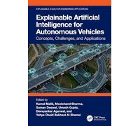 Explainable Artificial Intelligence for Autonomous Vehicles: Concepts, Challenges, and Applications (Explainable AI XAI for Engineering Applications)