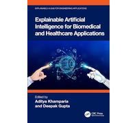 Explainable Artificial Intelligence for Biomedical and Healthcare Applications (Explainable AI XAI for Engineering Applications)