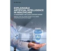 Explainable Artificial Intelligence in Healthcare: AI Transparency and Clinical Decision Support
