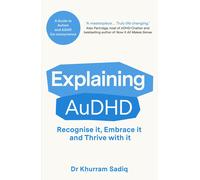 Explaining AuDHD The expert-led guide to Autism and ADHD Co-concurrence The E...