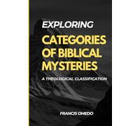 Explaining Biblical Mysteries: A Complete Exegetical Commentary