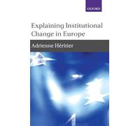 Explaining Institutional Change in Europe