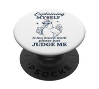 Explaining Myself Please Judge Me Funny Graphic Chicken PopSockets Adhesive PopGrip