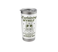 Explaining Myself Please Judge Me Funny Graphic Tiger Stainless Steel Insulated Tumbler