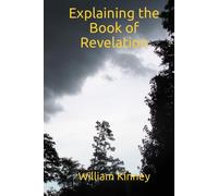 Explaining the Book of Revelation