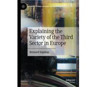 Explaining the Variety of the Third Sector in Europe