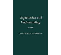 Explanation and Understanding (Contemporary Philosophy)
