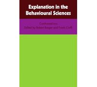 Explanation in the Behavioural Sciences