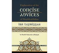 Explanation of Concise Advices of Shaykh Ibn Taymiyyah