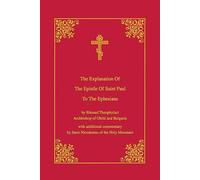 Explanation of the Epistle of Saint Paul to the Ephesians