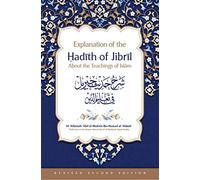 Explanation of the Hadith of Jibril About the Teaching of Islam