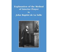 Explanation of the Method of Interior Prayer