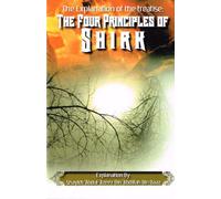 EXPLANATION ON THE TREATISE: THE FOUR PRINCIPLES OF SHIRK