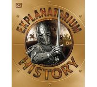 Explanatorium of History: (DK Explanatorium)