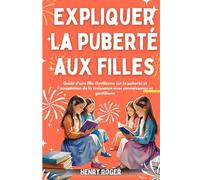 Expliquer la puberté aux filles: Guide d'une fille chrétienne sur la puberté et l'acceptation de la croissance avec connaissance et gentillesse