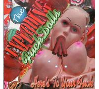 Exploding Fuck Dolls - Here's To Your Fuck