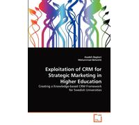 Exploitation of CRM for Strategic Marketing in Higher Education