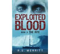 Exploited Blood: Book 3: The Rite