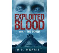 Exploited Blood: Book 4: The Schism