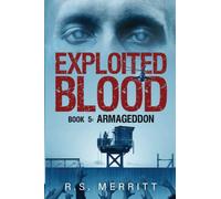 Exploited Blood: Book 5: Armageddon