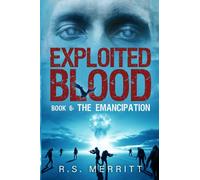 Exploited Blood: Book 6: The Emancipation