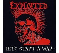 Exploited - Let's Start A War
