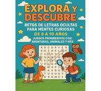 Explora y Descubre: Retos de letras ocultas para mentes curiosas juegos progresivos con aventuras,animales y más Sopa de Letras para Niños de 6 a 10 Años