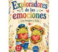 Exploradores de las emociones: Imagina y Solfa