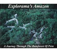 Explorama's Amazon: A Journey Through the Rainforest of Peru