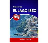 Explorando el lago Iseo: La joya oculta de Italia en historia, cultura, gastronomía y escapadas panorámicas