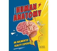 Explorar: Human Anatomy: An Augmented Reality Experience: Human Anatomy: Human Anatomy (ExplorAR - Bring Reading to Life)