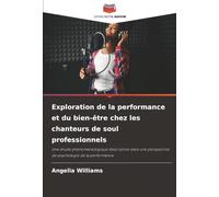 Exploration de la performance et du bien-être chez les chanteurs de soul professionnels: Une étude phénoménologique descriptive dans une perspective de psychologie de la performance