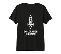 Exploration is Human Rocket Space Aerospace Innovation STEM Premium T-Shirt