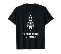 Exploration is Human Rocket Space Aerospace Innovation STEM T-Shirt