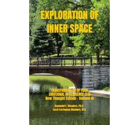 EXPLORATION OF INNER SPACE: TRANSFORMATION OF YOUR EMOTIONAL INTELLIGENCE (EQ) - New Thought Edition - Volume III (LIFE FOCUS SERIES (New Thought))