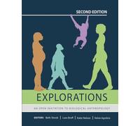 Explorations: An Open Invitation to Biological Anthropology (Second Edition)