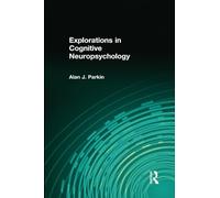 Explorations in Cognitive Neuropsychology