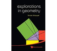 Explorations In Geometry