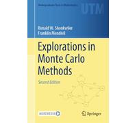 Explorations in Monte Carlo Methods (Undergraduate Texts in Mathematics)